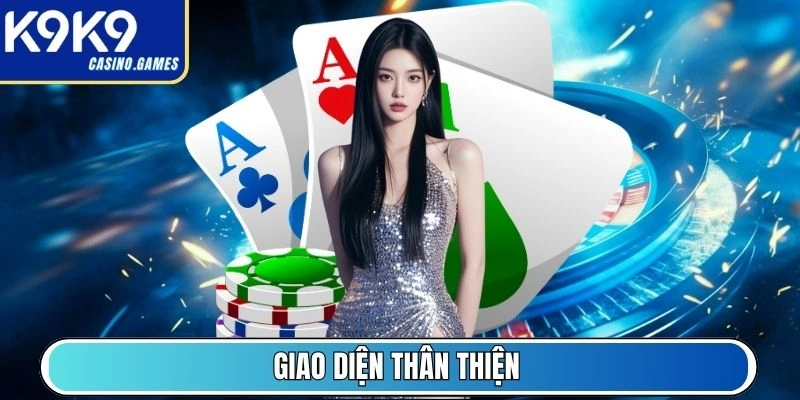 Giao diện thân thiện