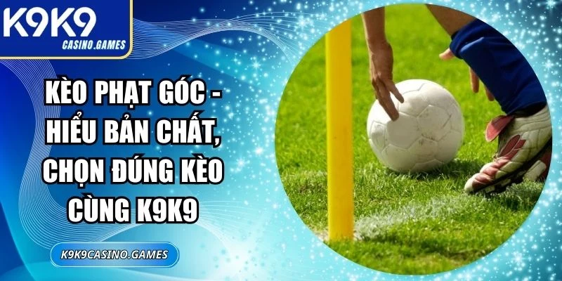 Kèo Phạt Góc